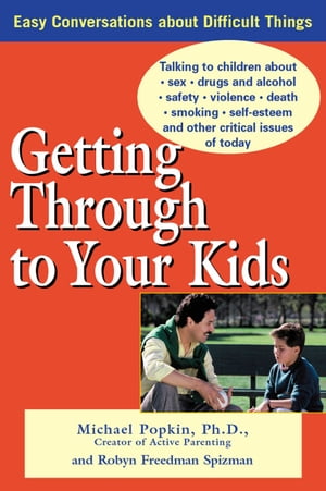 Getting Through to Your Kids