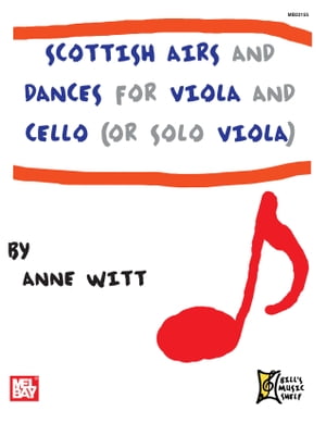 Scottish Airs and Dances for Viola & Cello (or Solo Viola)