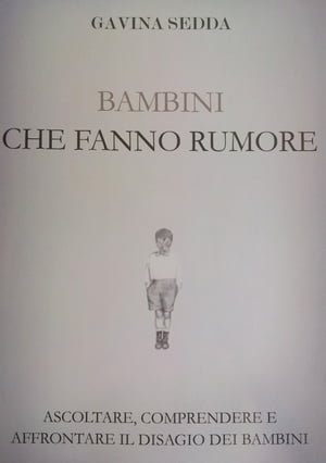 BAMBINI CHE FANNO RUMORE