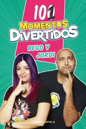 101 momentos divertidos【電子書籍】[ Bego & Jordi ]