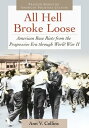 ŷKoboŻҽҥȥ㤨All Hell Broke Loose American Race Riots from the Progressive Era through World War IIŻҽҡ[ Ann V. Collins ]פβǤʤ6,626ߤˤʤޤ