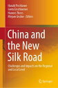China and the New Silk Road Challenges and Impacts on the Regional and Local Level【電子書籍】