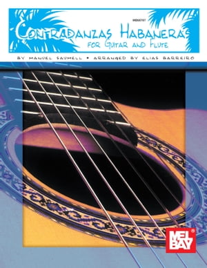 Contradanzas Habaneras for Guitar and Flute