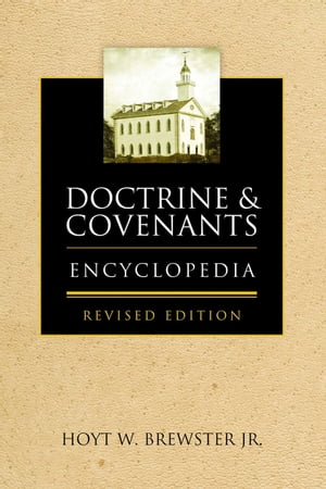 Doctrine & Covenants Encyclopedia