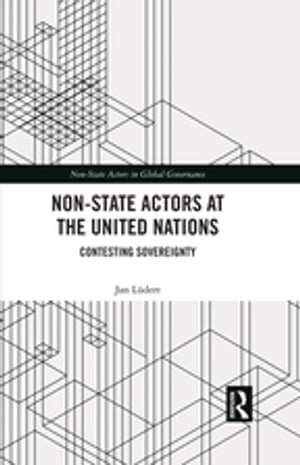 Non-State Actors at the United Nations Contesting Sovereignty