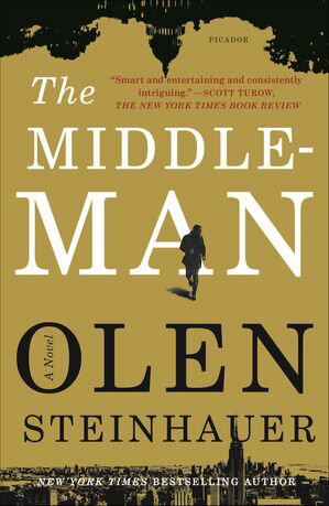 The Middleman A NovelŻҽҡ[ Olen Steinhauer ]