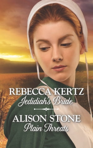 Jedidiah's Bride & Plain Threats