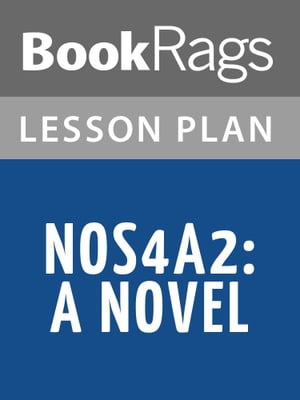 NOS4A2: A Novel Lesson Plans