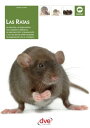 Las ratas: La elecci n, el alojamiento, los cuidados cotidianos, la reproducci n, la prevenci n y la cura de las enfermedades, la preparaci n de un criadero...【電子書籍】 Olivier Laurent