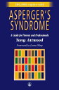 Asperger's Syndrome A Guide for Parents and Professionals