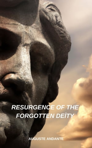 RESURGENCE OF THE FORGOTTEN DEİTY