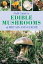 Field Guide To Edible Mushrooms Of Britain And Europe