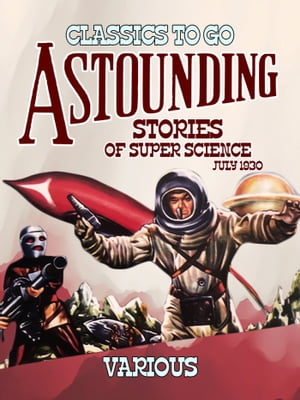 Astounding Stories Of Super Science July 1930