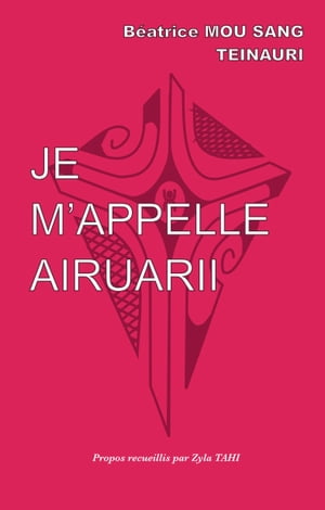 JE M'APPELLE AIRUARII