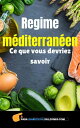 Regime M?diterran?en - Ce Que Vous Devriez savoir