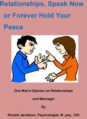 Relationships, Speak Now or Forever Hold Your Peace