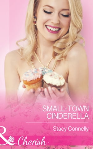 ŷKoboŻҽҥȥ㤨Small-Town Cinderella (The Pirelli Brothers, Book 3 (Mills & Boon CherishŻҽҡ[ Stacy Connelly ]פβǤʤ486ߤˤʤޤ