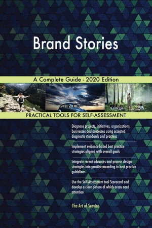 Brand Stories A Complete Guide - 2020 Edition【電子書籍】[ Gerardus Blokdyk ]