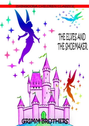 The Elves And The Shoemaker