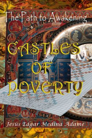 Castles of Poverty【電子書籍】[ Jes?s Edgar Medina Adame ]