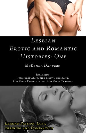 Lesbian Erotic and Romantic Histories: One