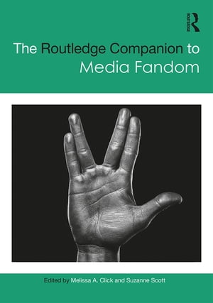 The Routledge Companion to Media Fandom