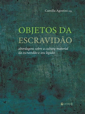 Objetos da escravidão