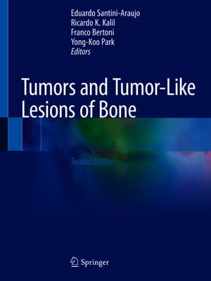 Tumors and Tumor-Like Lesions of Bone