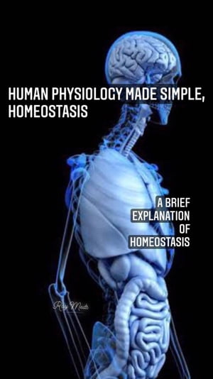 Human Physiology Made Simple, Homeostasis