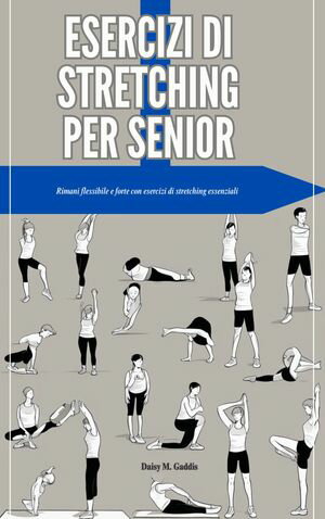 ESERCIZI DI STRETCHING PER SENIOR