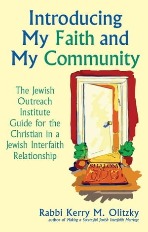 Introducing My Faith and My Community: The Jewish Outreach Institute Guide