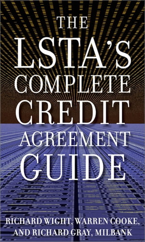 The LSTA's Complete Credit Agreement Guide