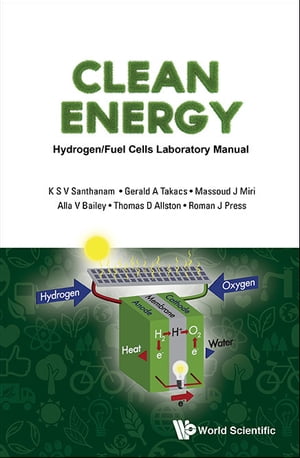 Clean Energy: Hydrogen/fuel Cells Laboratory Manual