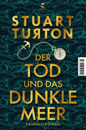 Der Tod und das dunkle Meer Kriminalroman【電子書籍】 Stuart Turton