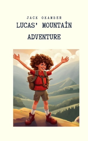 Lucas'mountain adventure