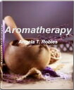 Aromatherapy Take Charge of Your Health With Thi