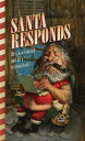 Santa Responds He's Had Enough...and He's Writing Back!