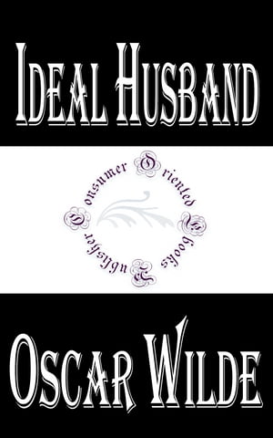 Ideal Husband【電子書籍】[ Oscar Wilde ]