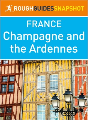 Champagne and the Ardennes (Rough Guides Snapsho