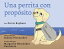 Una Perrita Con Prop?sitoŻҽҡ[ Patric Rayburn ]