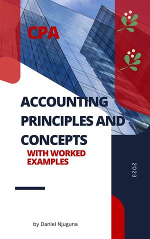 ACCOUNTING PRINCIPLES AND CONCEPTS