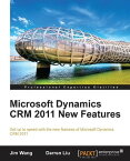 Microsoft Dynamics CRM 2011 New Features【電子書籍】[ Jim Wang ]