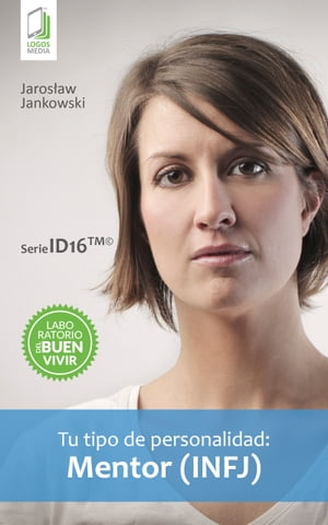 Tu tipo de personalidad: Mentor (INFJ)【電子