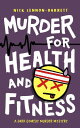 ŷKoboŻҽҥȥ㤨Murder for Health and Fitness DCI Fenton Murder Trilogy, #2Żҽҡ[ Nick Lennon-Barrett ]פβǤʤ150ߤˤʤޤ