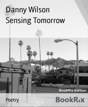 Sensing Tomorrow【電子書籍】[ Danny Wilson