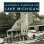 Historic Photos of Lake MichiganŻҽҡ[ Lynda Twardowski ]