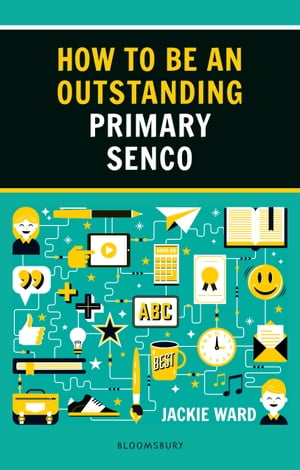 How to be an Outstanding Primary SENCO【電子書籍】[ Jackie Ward ]