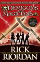 Demigods and Magicians Three Stories from the World of Percy Jackson and the Kane Chronicles【電子書籍】 Rick Riordan