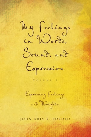 My Feelings in Words, Sound, and Expression