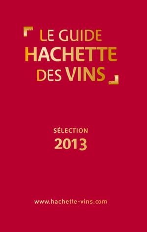 Guide Hachette des vins 2013